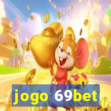 jogo 69bet